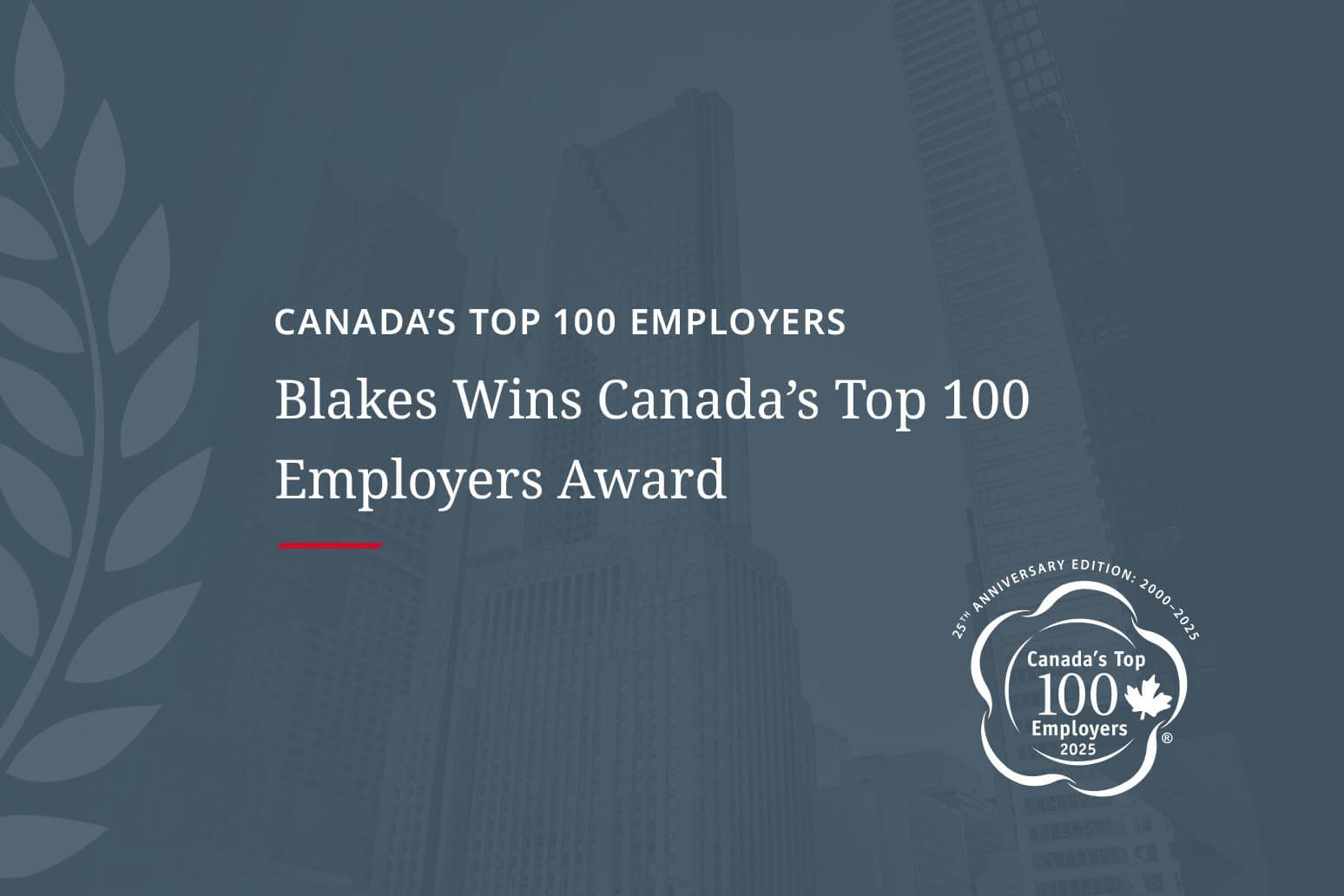 Blakes Wins Canada's Top 100 Employers Award